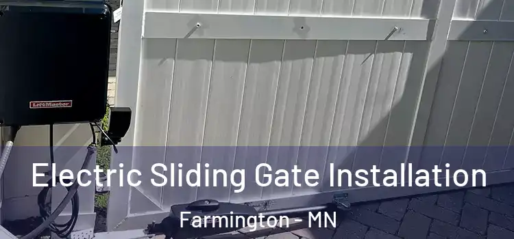 Electric Sliding Gate Installation Farmington - MN
