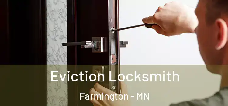 Eviction Locksmith Farmington - MN