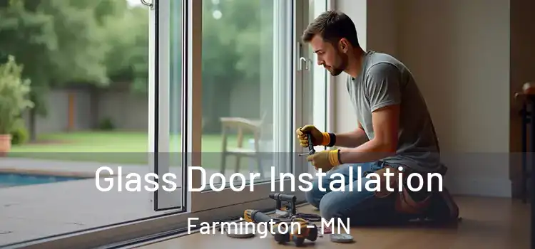 Glass Door Installation Farmington - MN